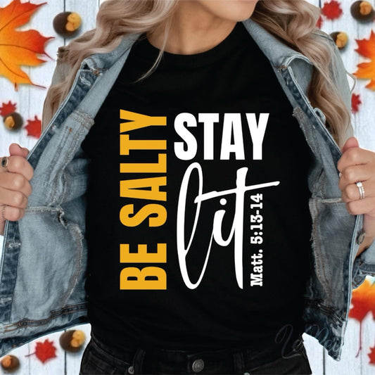 Be Salty, Stay Lit