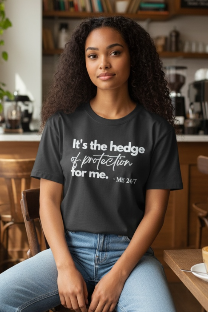 It's The Hedge of Protection for Me
